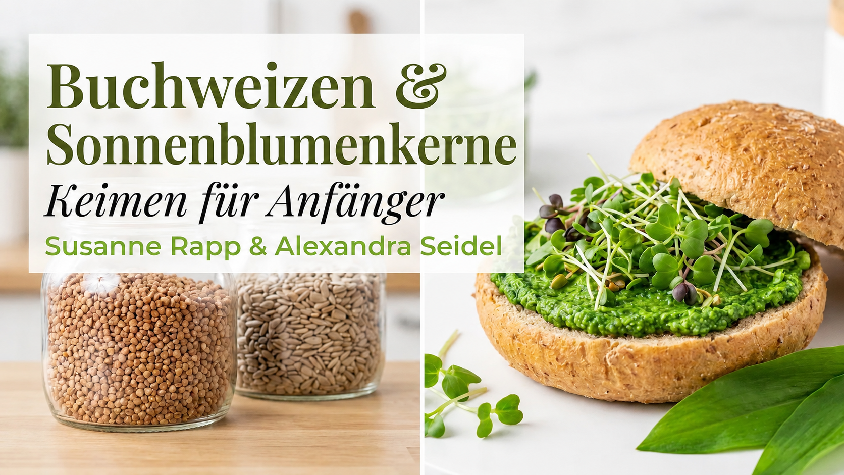 Buchweizen & Sonnenblumenkerne gekeimt - die besten Rezepte