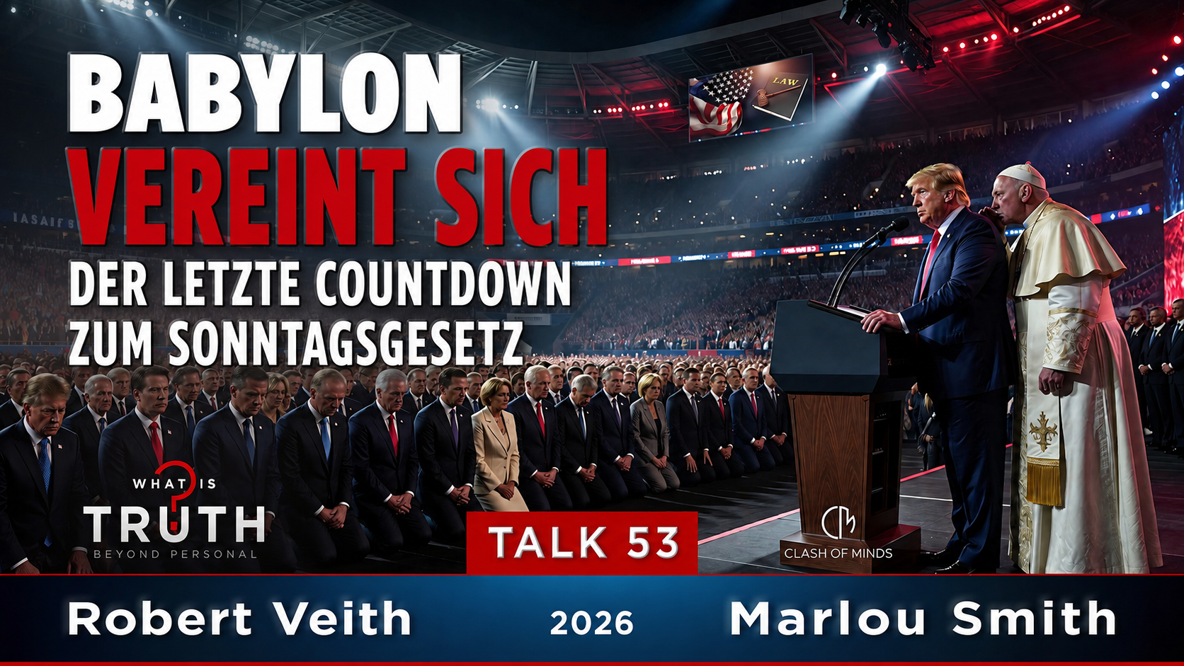 53. Babylon vereint sich der letzte Countdown zum Sonntagsgesetz